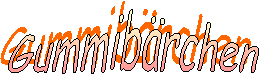 Gummib�rchen  