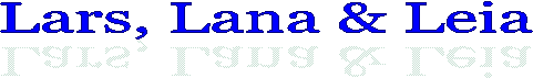 Lars, Lana & Leia gingen 